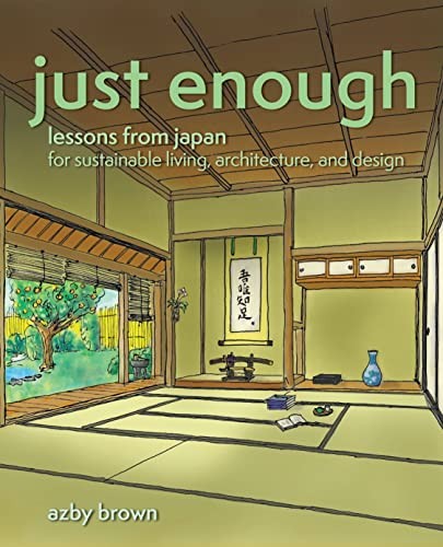 Azby Brown: Just Enough (2022, Stone Bridge Press)