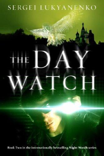 Sergej Lukianenko: The Day Watch (Anchor Canada)