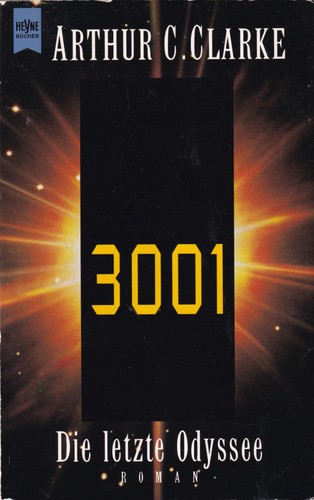 Arthur C. Clarke: 3001 (German language, 2001, Wilhelm Heyne Verlag)