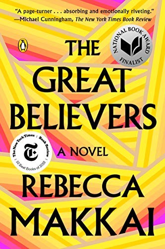 Rebecca Makkai: The Great Believers (Paperback, 2019, Penguin Books)