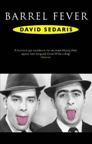 David Sedaris: Barrel Fever (Paperback, 2006, ABACUS (LITT))