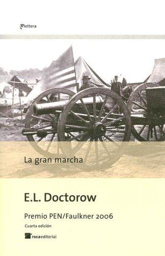 E. L. Doctorow: La Gran Marcha/ The March (Paperback, Spanish language, Roca Editorial)