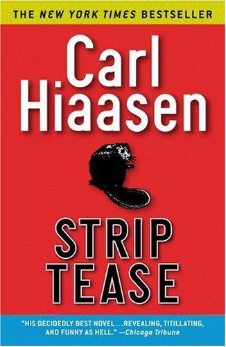 Carl Hiaasen: Strip Tease (Grand Central Publishing)