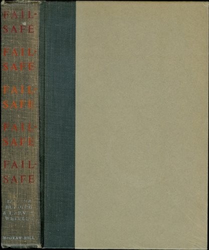 Eugene Burdick: Fail-Safe, (Hardcover, 1962, McGraw-Hill)