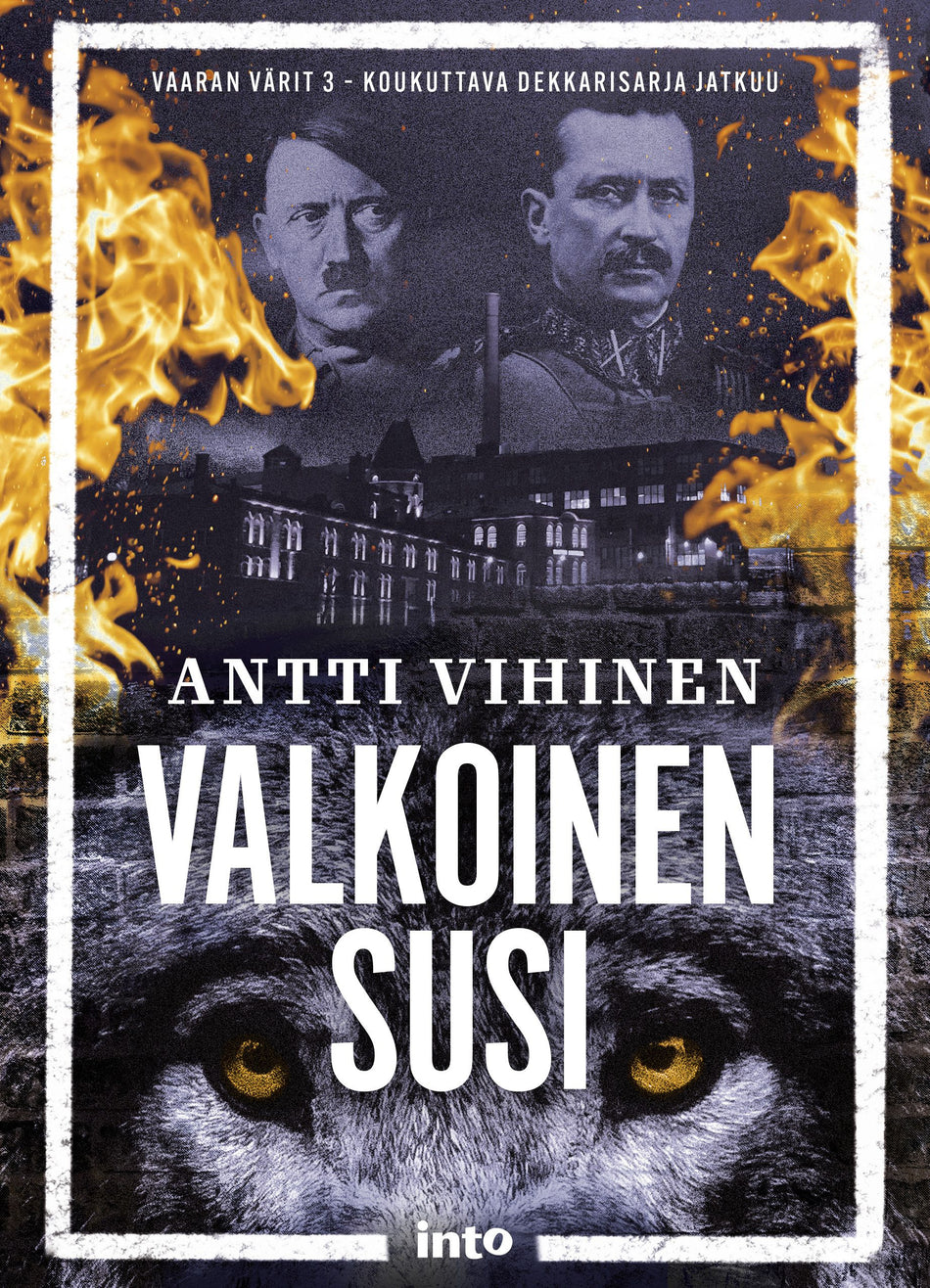 Antti Vihinen: Valkoinen susi (Hardcover, Finnish language, Into Kustannus)