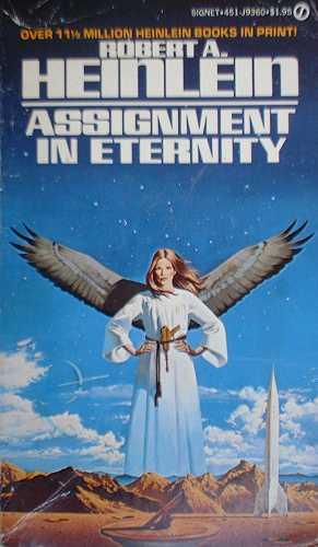 Robert A. Heinlein: Assignment in Eternity (Paperback, New American Library, Roc)