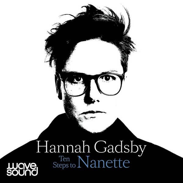 Hannah Gadsby: Ten Steps to Nanette (AudiobookFormat, 2022, Wavesound, W. F. Howes Ltd)