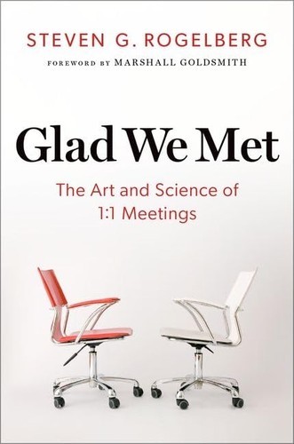 Steven G. Rogelberg: Glad We Met : The Art and Science of 1 (2024, Oxford University Press, Incorporated)