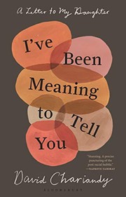 David Chariandy: I've Been Meaning to Tell You (2019, Bloomsbury Publishing)