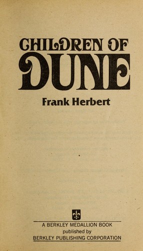 Frank Herbert: Children of Dune (1976, Berkley Pub. Corp. : distributed by Putnam)