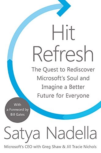 Satya Nadella: Hit Refresh (Hardcover, 2017, HARPER COLLINS)