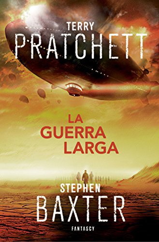 Terry Pratchett, Stephen Baxter: La Guerra Larga (Paperback, Spanish language, 2015, FANTASCY)