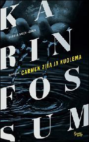 Karin Fossum: Carmen Zita ja kuolema (AudiobookFormat, Finnish language, 2017, Celia)