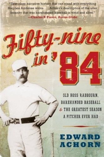 Edward Achorn: Fifty-nine in '84 (Paperback, 2011, Harper Perennial)