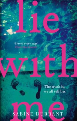 Sabine Durrant: Lie with Me (2016, Hodder & Stoughton)