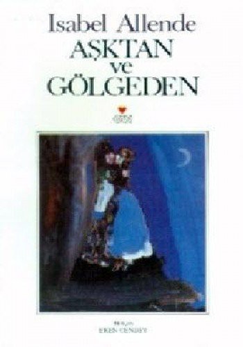 Isabel Allende: Asktan ve Gölgeden (Paperback, Can Yayinlari)