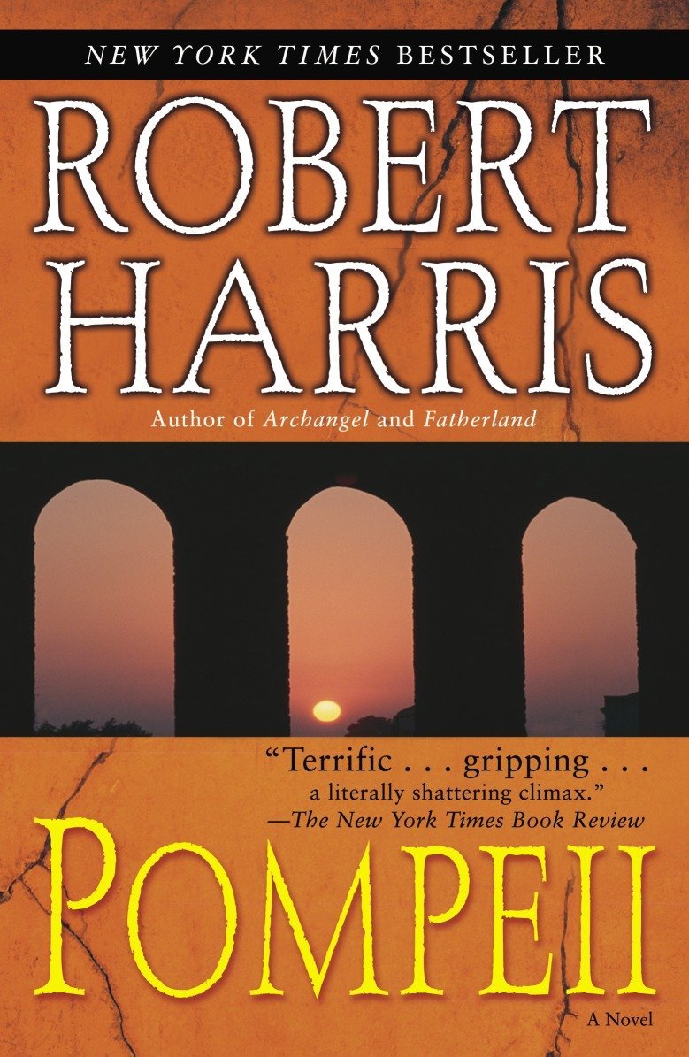 Robert Harris: Pompeii (2005, Random House Trade Pbks.)