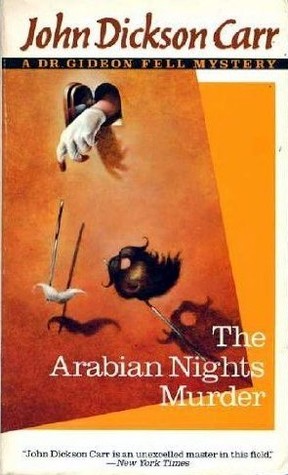 John Dickson Carr: The Arabian Nights Murder (1989)