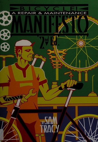 Sam Tracy: Bicycle! (2013, PM Press)