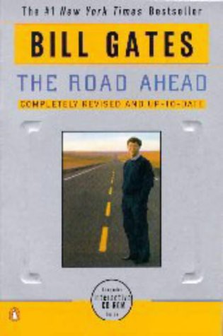 Bill Gates: The Road Ahead (Paperback, Penguin Books Ltd)