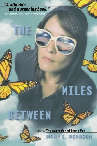 Mary E. Pearson: The Miles Between (Paperback, 2011, Square Fish)