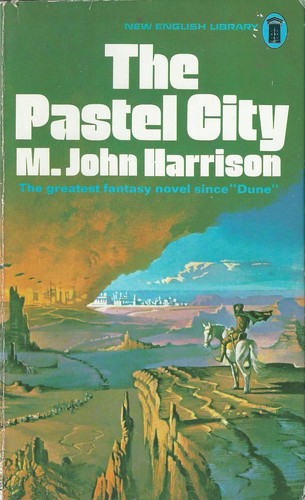 M. John Harrison: The pastel city (1972, Doubleday)