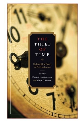 Mark D. White: The Thief of Time (Paperback, Oxford University Press)
