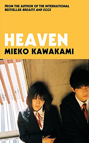 Mieko Kawakami: "Heaven" (Paperback)