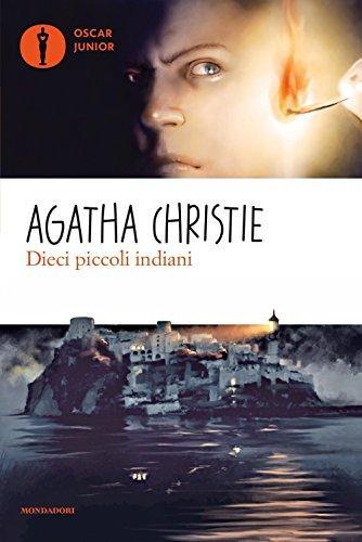 Agatha Christie: Dieci piccoli indiani (Paperback, Italian language, 2012, Mondadori)