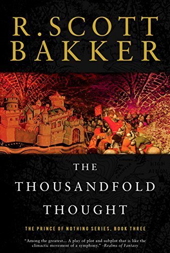 R. Scott Bakker: The Thousandfold Thought (EBook, 2008, The Overlook Press)