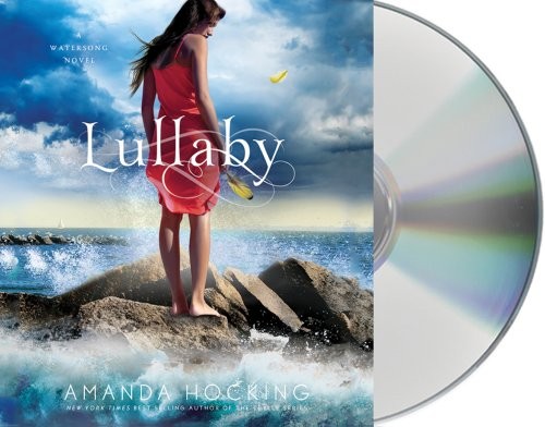 Nicola Barber, Amanda Hocking: Lullaby (AudiobookFormat, Macmillan Audio)