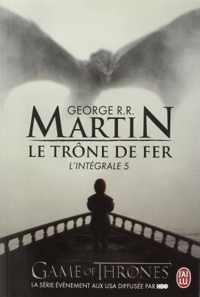 George R.R. Martin: Le Trône de fer l'Intégrale (A game of Thrones), Tome 5 (French language, 2015)