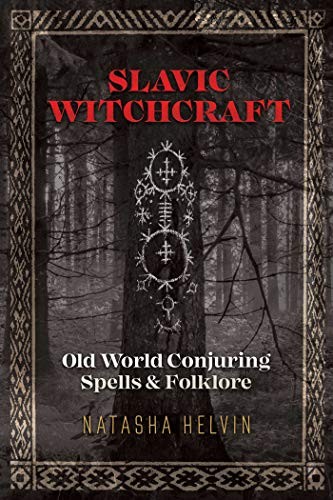 Natasha Helvin: Slavic Witchcraft (Paperback, 2019, Destiny Books)