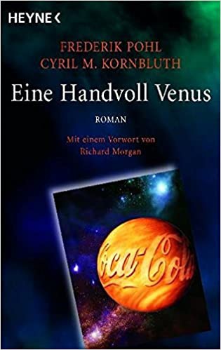 Frederik Pohl, C. M. Kornbluth: Eine Handvoll Venus (EBook, German language, 2009, Heyne)