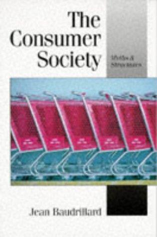 Jean Baudrillard: The Consumer Society (Paperback, Sage Publications Ltd)