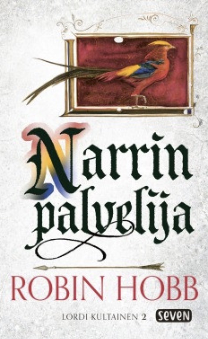 Robin Hobb: Narrin palvelija (Hardcover, Finnish language, 2019, Kustannusosakeyhtiö Otava)