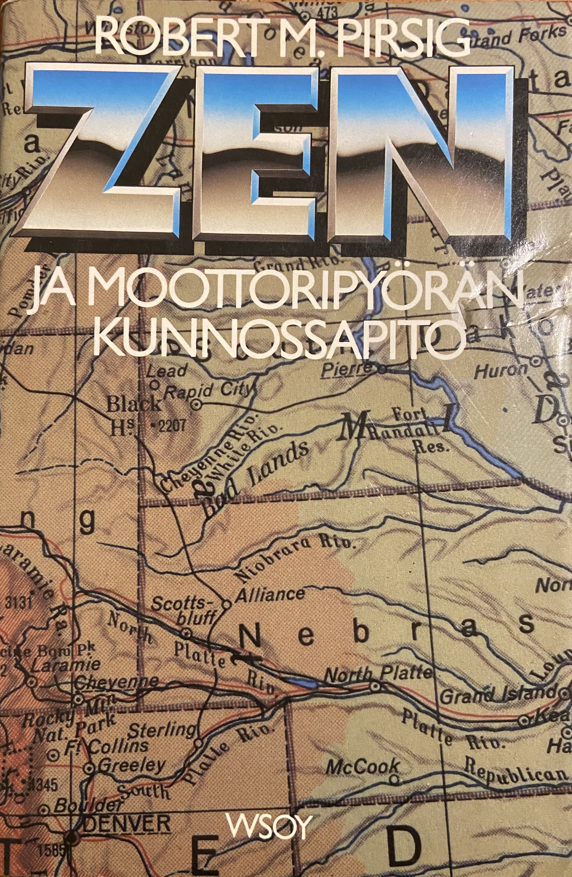 Robert M. Pirsig: Zen ja moottoripyörän kunnossapito (Hardcover, Finnish language, 1988, WSOY)