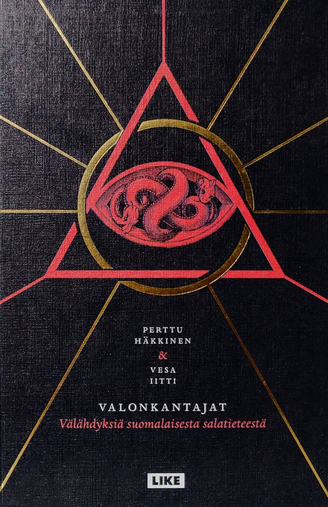 Perttu Häkkinen, Vesa Iitti: Valonkantajat (Hardcover, Finnish language, 2015, Like)