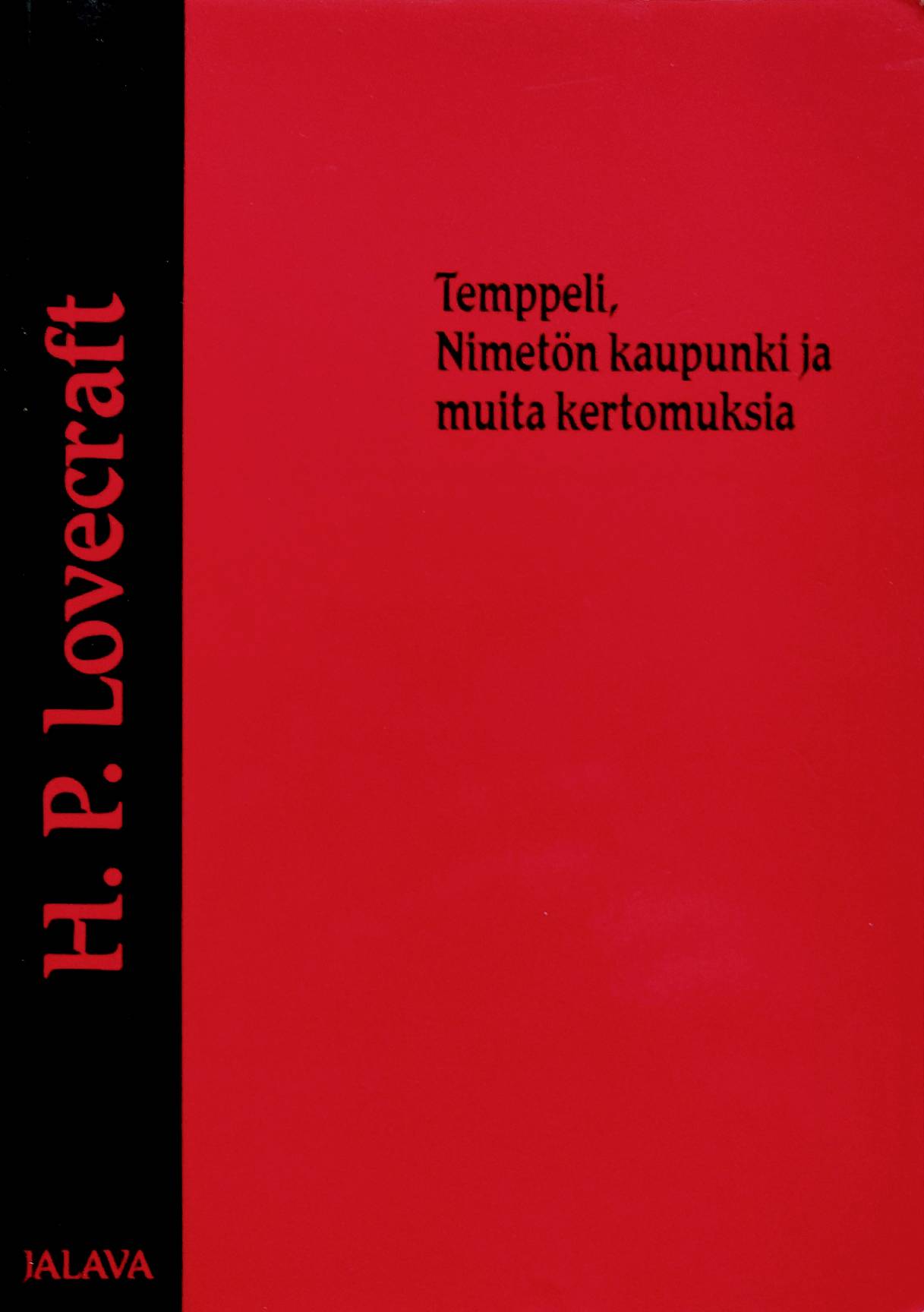 H. P. Lovecraft: Temppeli, Nimetön kaupunki ja muita kertomuksia (Paperback, Finnish language, 1998, Jalava)