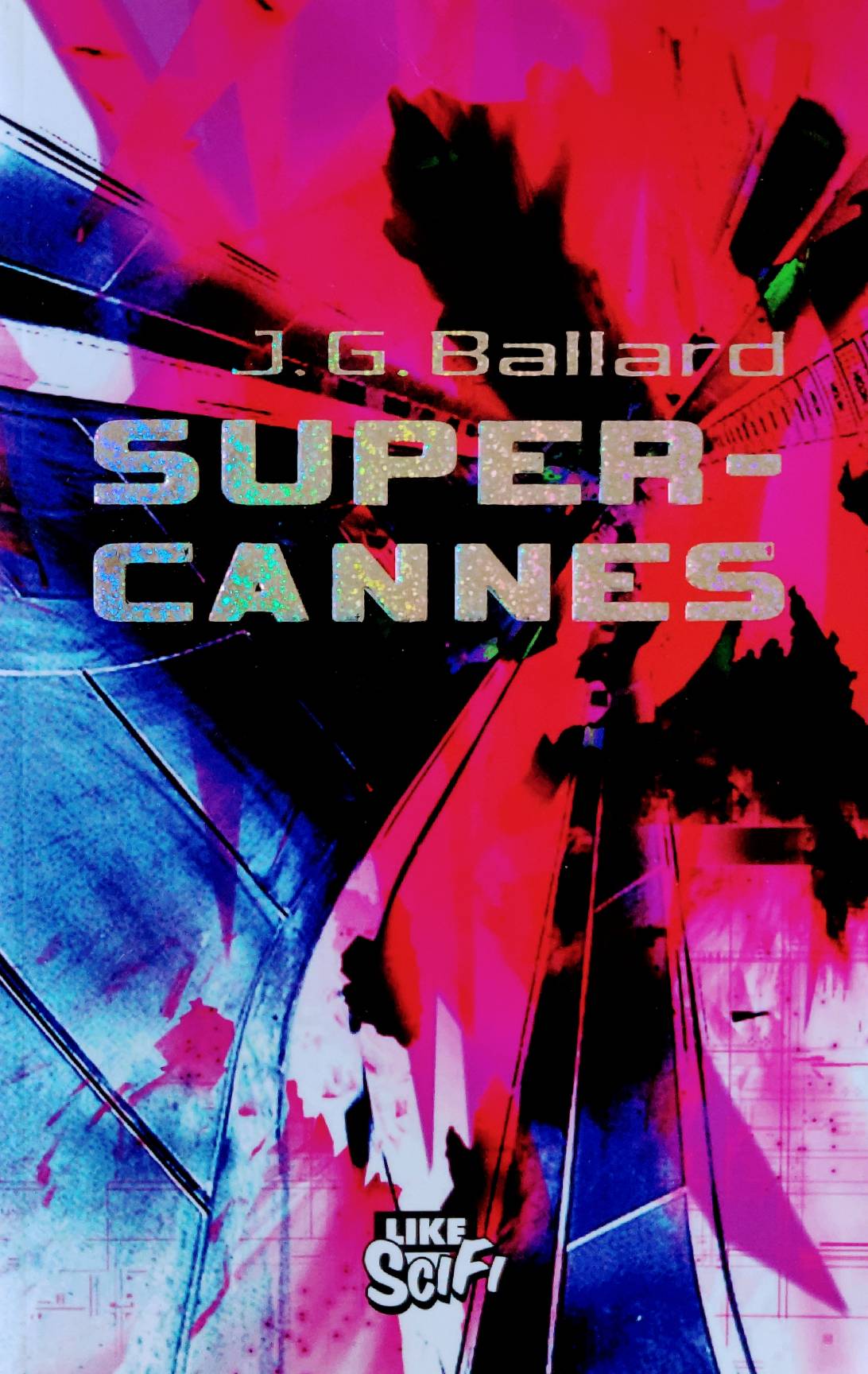 J. G. Ballard: Super-Cannes (Paperback, Finnish language, 2002, Like SciFi)
