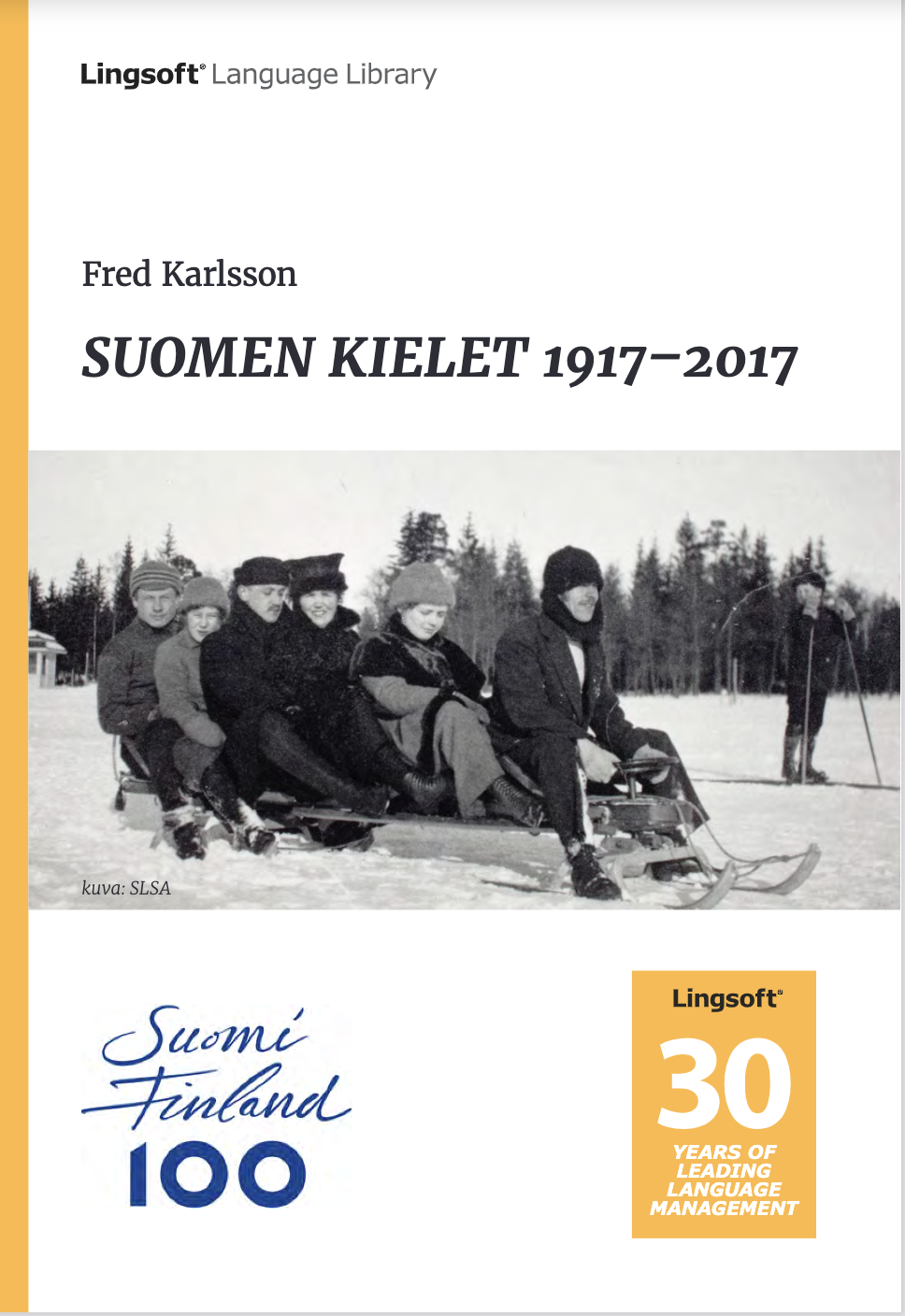 Fred Karlsson, Vesa Koivisto: Suomen kielet 1917–2017 (EBook, Finnish language, Lingsoft Oy)