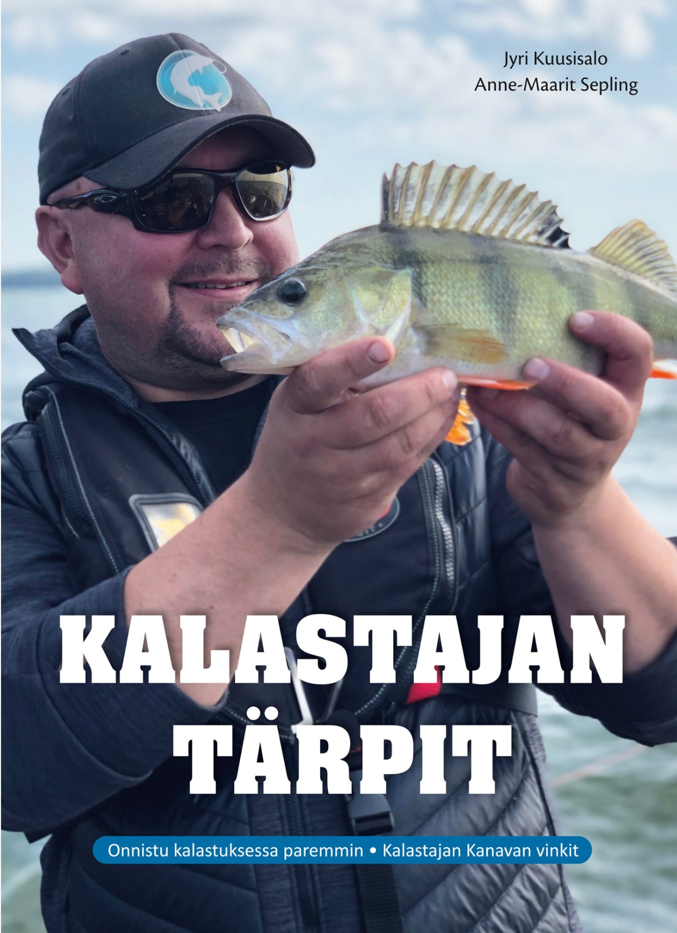 Jyri Kuusisalo, Anne-Maarit Sepling: Kalastajan tärpit (Hardcover, 2021, Readme.fi)