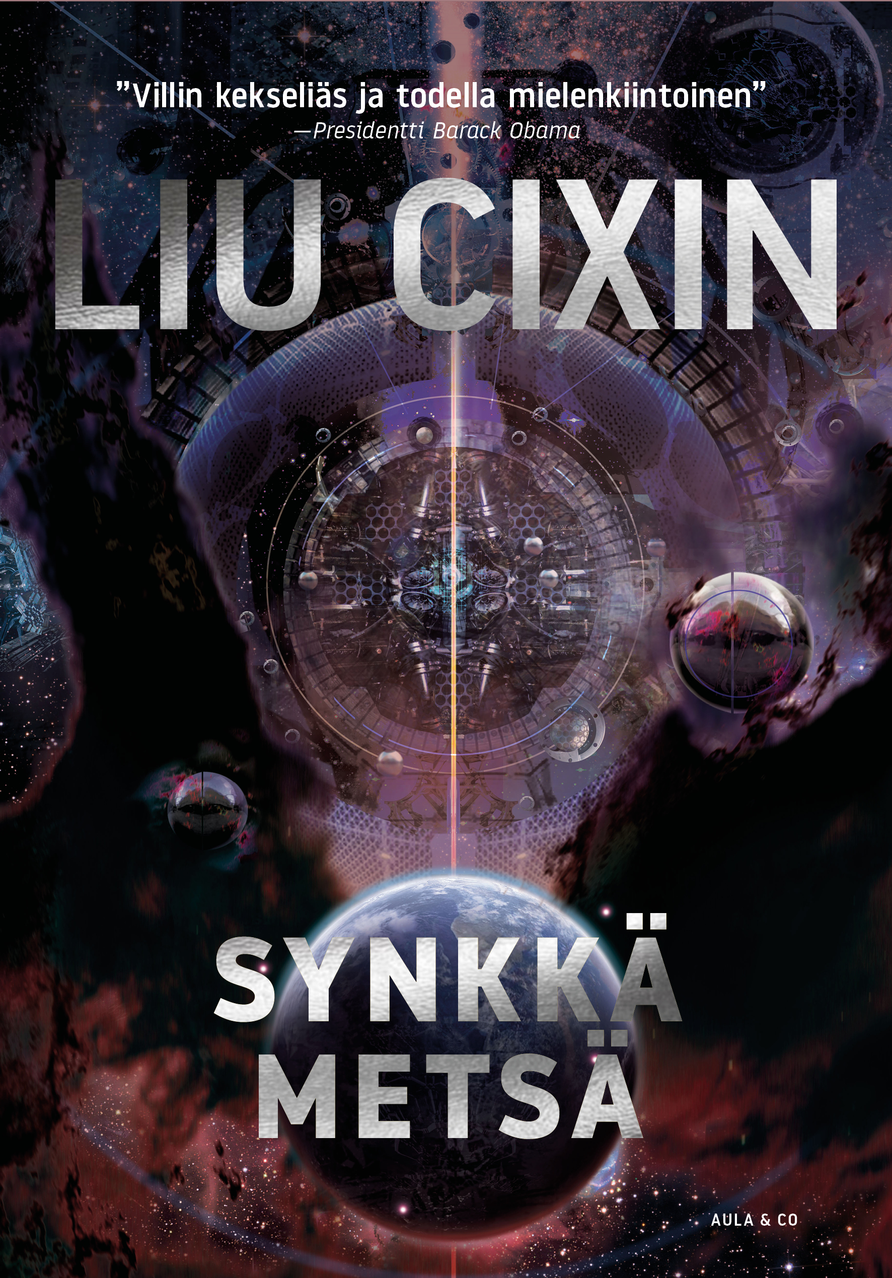 Cixin Liu: Synkkä metsä (Finnish language, 2019, Aula & Co)