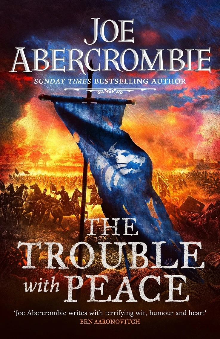 Joe Abercrombie: Trouble with Peace (2020, Orbit)