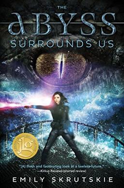 Emily Skrutskie: The abyss surrounds us (2016, Llewellyn Publications)