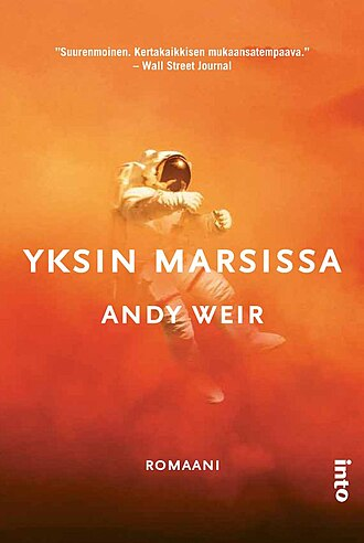 Andy Weir: Yksin Marsissa (Hardcover, Finnish language, 2015, Into)