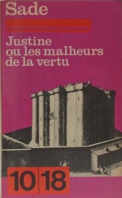 Marquis de Sade: Justine ou les malheurs de la vertu (French language, 1969, 10/18)