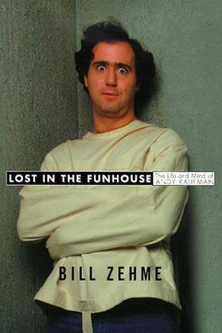 Bill Zehme: Lost in the funhouse (1999, Delacorte Press)