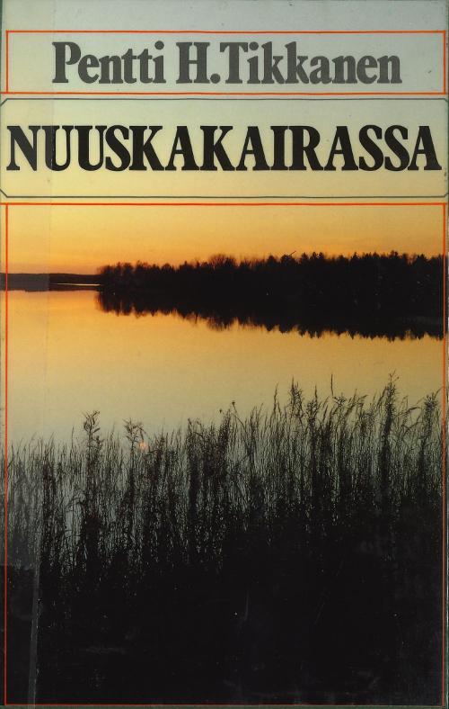 Pentti H. Tikkanen: Nuuskakairassa (Hardcover, Finnish language, 1989, Karisto)