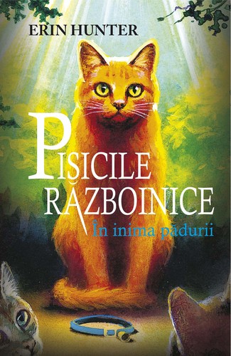 Erin Hunter: In inima padurii (Romanian language, 2003, Editura ALL)